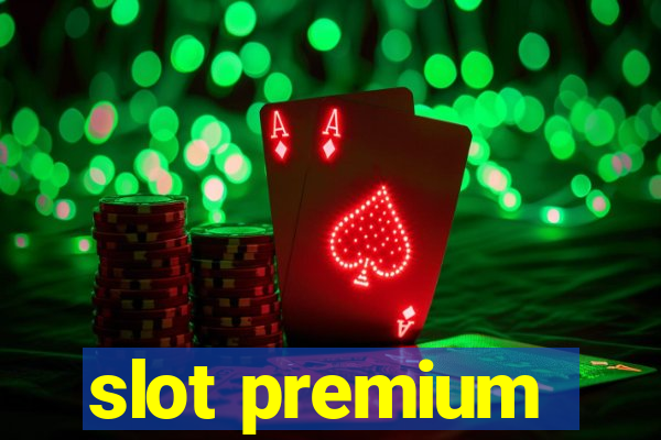 slot premium