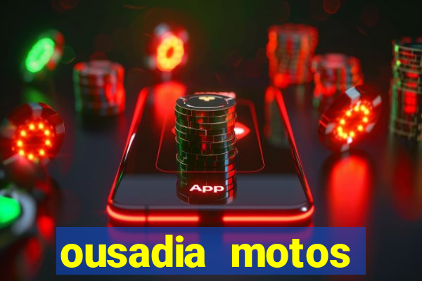 ousadia motos cruzeiro sp