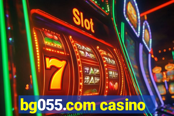 bg055.com casino