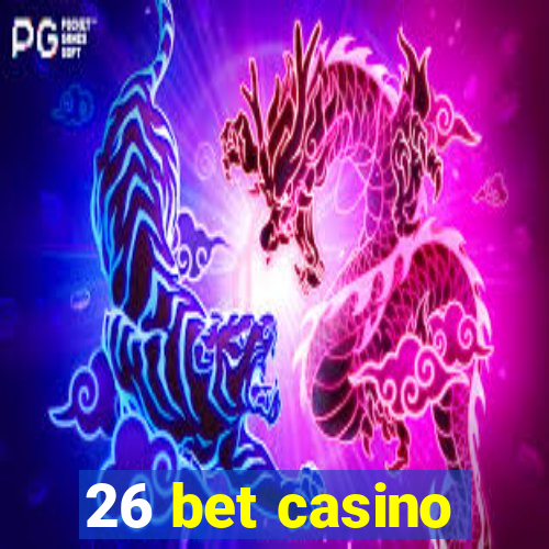 26 bet casino