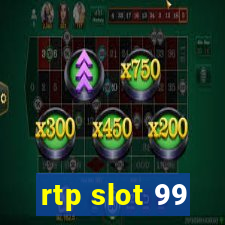 rtp slot 99