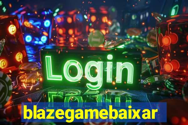 blazegamebaixar