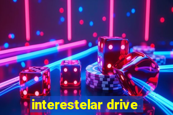 interestelar drive