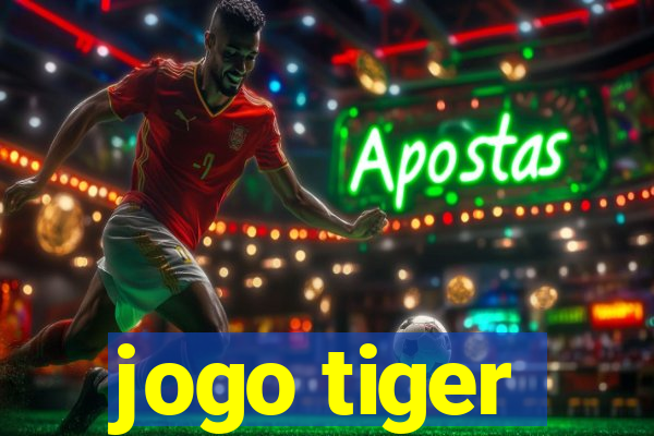 jogo tiger