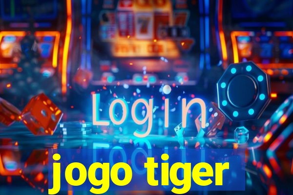 jogo tiger