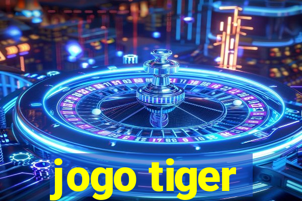 jogo tiger