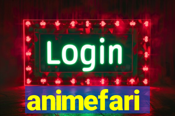 animefari