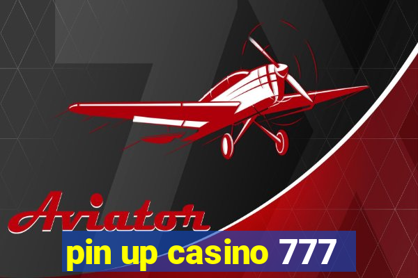 pin up casino 777