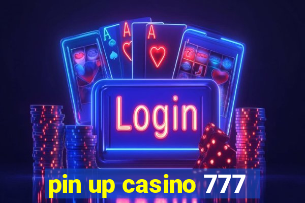 pin up casino 777