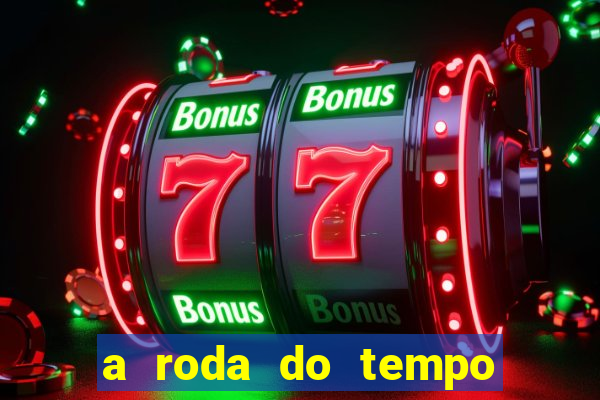 a roda do tempo nova temporada