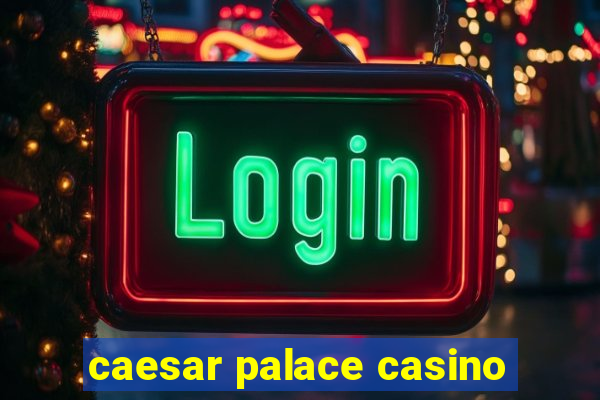 caesar palace casino