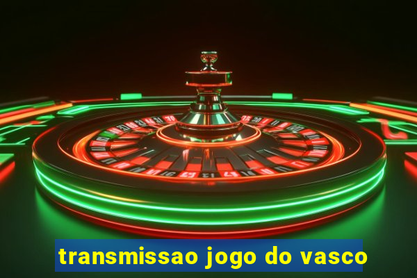 transmissao jogo do vasco