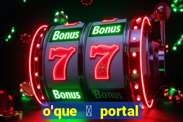 o'que 茅 portal do zacarias