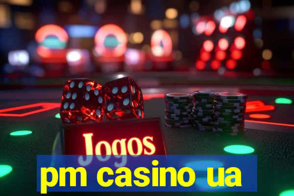 pm casino ua