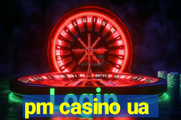 pm casino ua