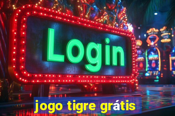 jogo tigre grátis