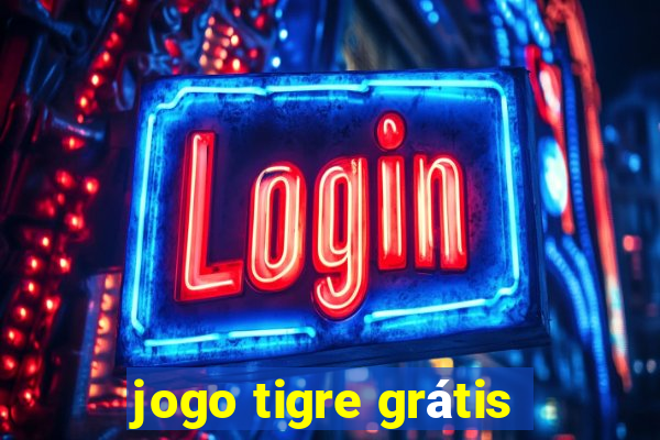 jogo tigre grátis