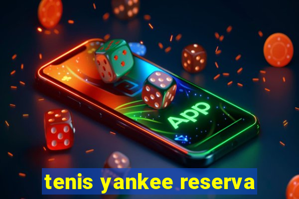 tenis yankee reserva