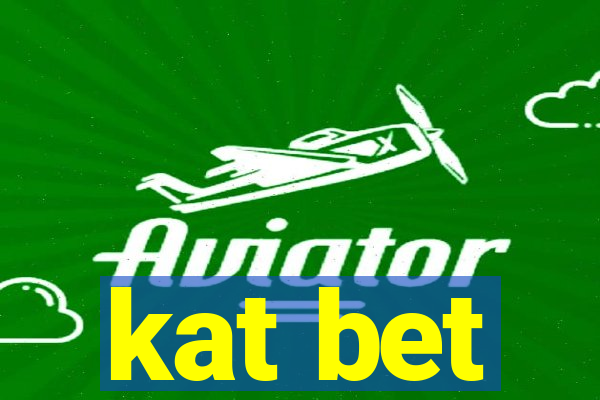 kat bet