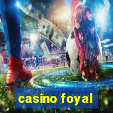 casino foyal