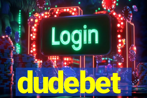 dudebet