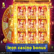 leon casino bonus