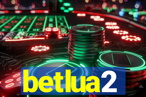 betlua2