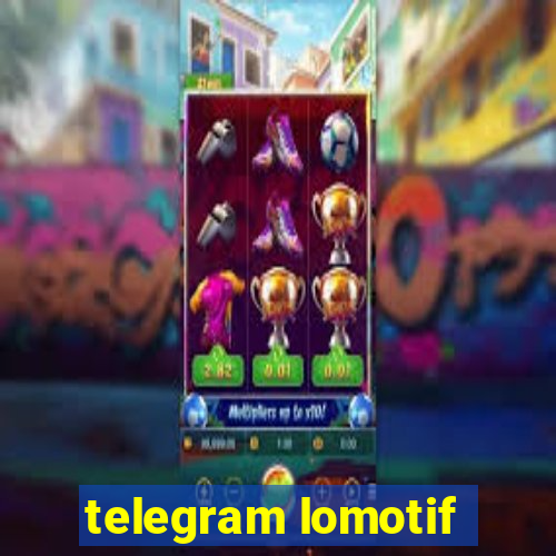 telegram lomotif