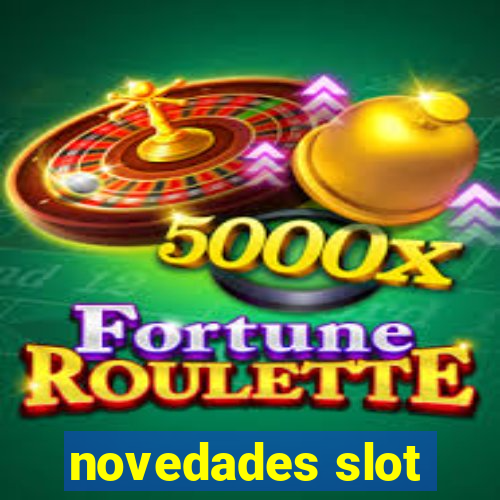 novedades slot