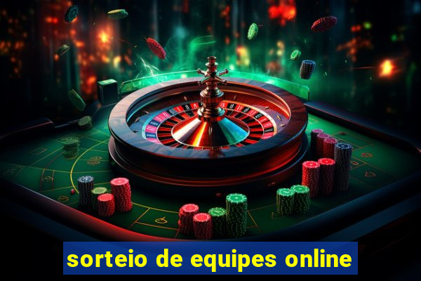 sorteio de equipes online