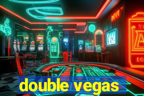 double vegas