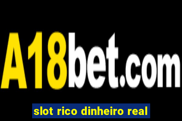 slot rico dinheiro real