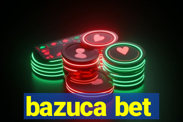 bazuca bet