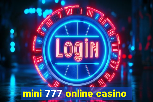 mini 777 online casino