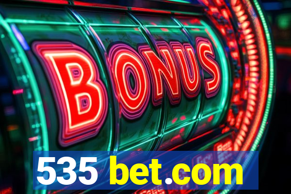 535 bet.com