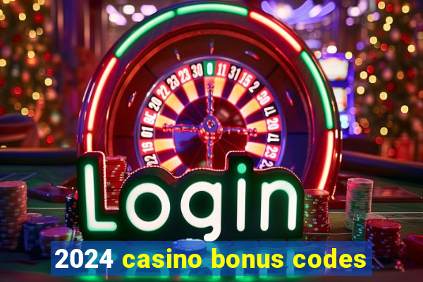 2024 casino bonus codes