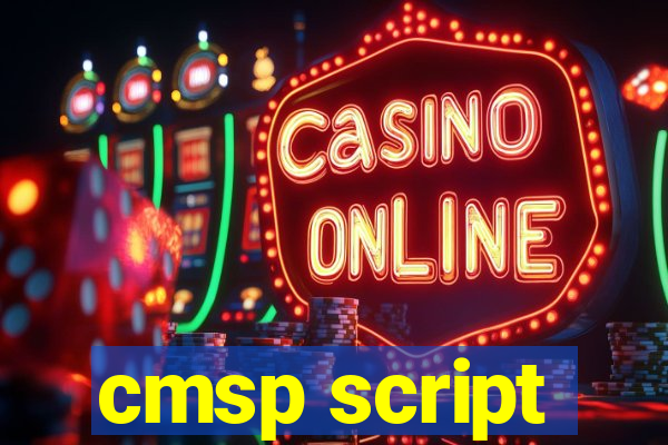 cmsp script