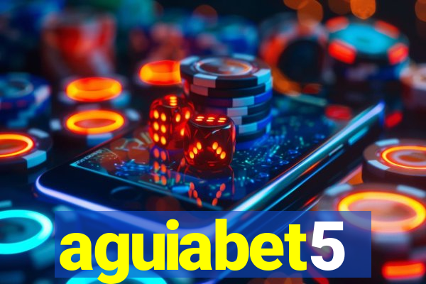 aguiabet5