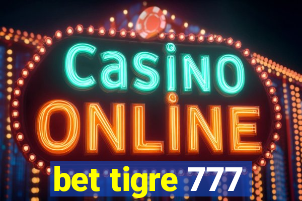 bet tigre 777