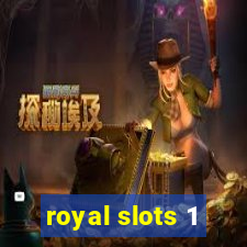 royal slots 1