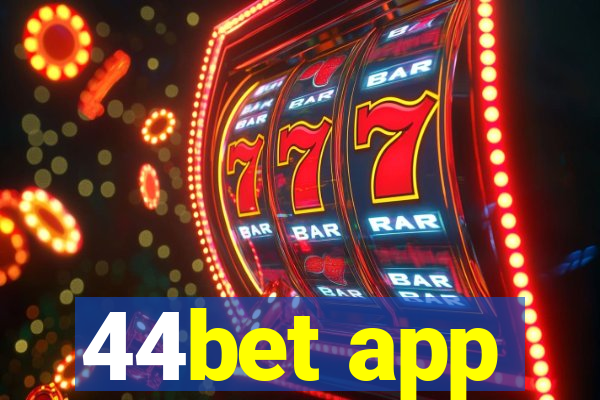 44bet app