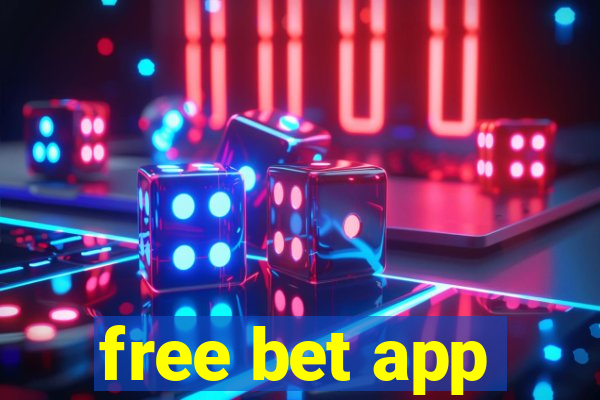 free bet app