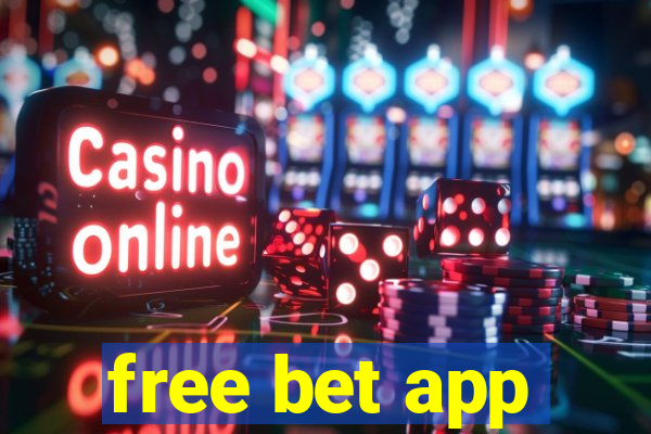 free bet app