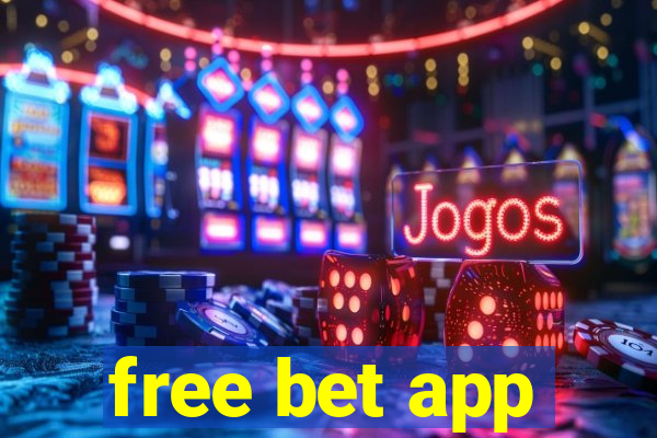 free bet app