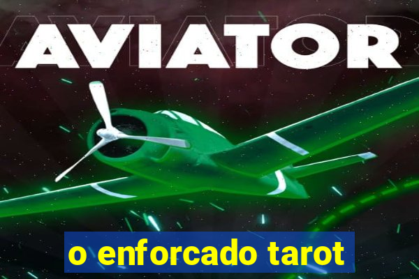 o enforcado tarot