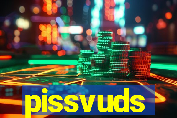 pissvuds