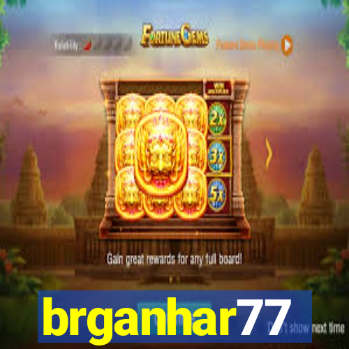 brganhar77