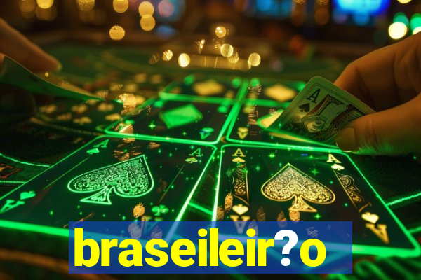 braseileir?o