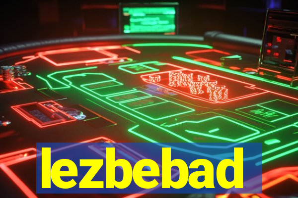 lezbebad