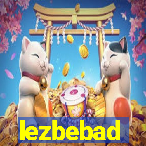 lezbebad